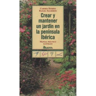 Crear y mantener un jardín en la península Ibérica